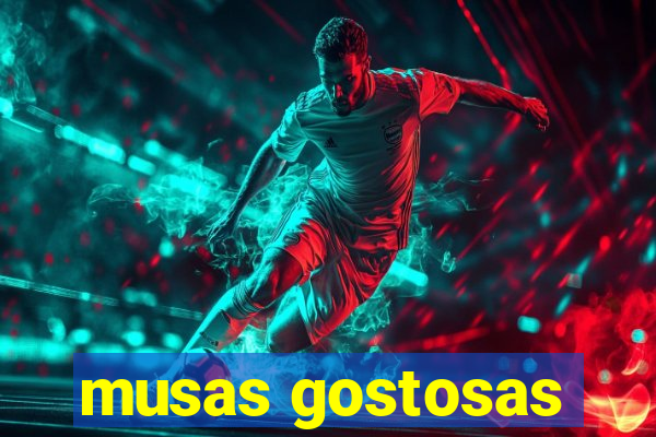 musas gostosas
